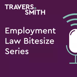 Employment Law Bitesize Series Podcast artwork