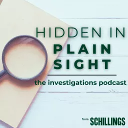 Hidden in Plain Sight: the investigations podcast artwork