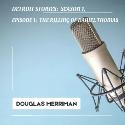 Detroit Stories, Episode 1: 