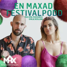 En maxad festivalpodd med Emil Persson och Emilie Roslund Podcast artwork