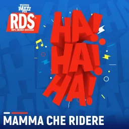 Le barzellette di Mamma che ridere a Tutti Pazzi per RDS Podcast artwork