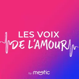 LES VOIX DE L'AMOUR Podcast artwork