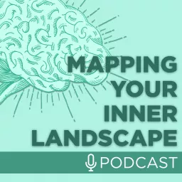 Mapping Your Inner Landscape Podcast artwork