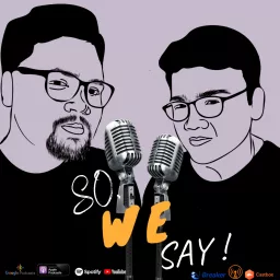 So, We Say! | A Podcast from Bangladesh artwork