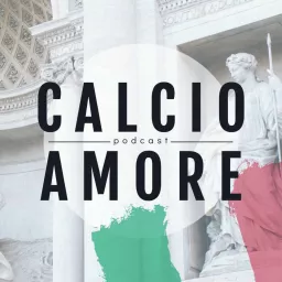 Calcio Amore Podcast artwork