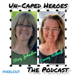 UN-CAPED HEROES - The Podcast artwork