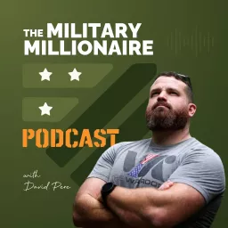 The Military Millionaire Podcast