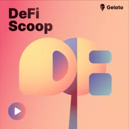 The DeFi Scoop Podcast artwork