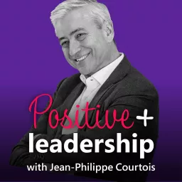 Positive Leadership Podcast artwork