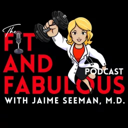The Fit and Fabulous Podcast artwork