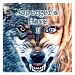 Asperger's Have I