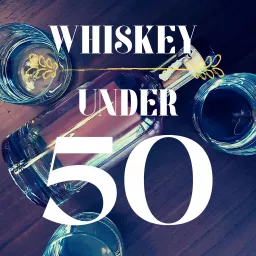 Whiskey Under 50