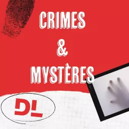 Crimes et mystères, des Alpes jusqu'à Marseille Podcast artwork