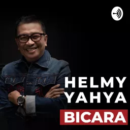 Helmy Yahya Bicara Podcast artwork