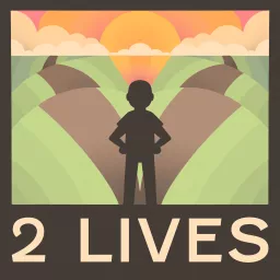 2 LIVES - Stories Of Transformation Podcast artwork