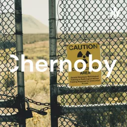 Chernobyl Podcast artwork