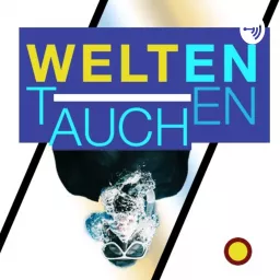 Weltentauchen Podcast artwork
