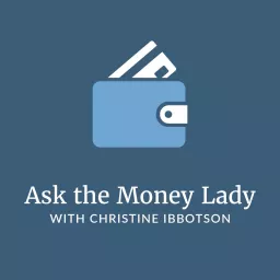 Ask The Money Lady Podcast artwork