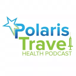 Polaris Travel Health Podcast artwork