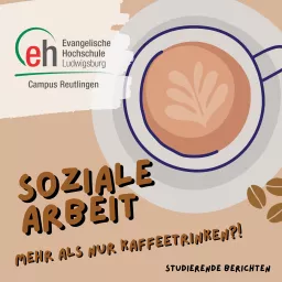 Soziale Arbeit – Mehr als nur Kaffeetrinken?! Podcast artwork