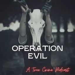 Operation Evil Podcast artwork