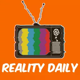 Reality Daily- Reality TV Reviews and Recaps | Survivor, Big Brother, The Challenge, Love Island Podcast artwork