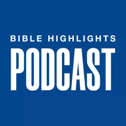 Bible Highlights From First Baptist Church - St. Charles Podcast artwork