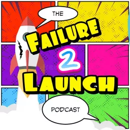 The Failure 2 Launch Podcast artwork