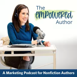 The emPowered Author: A Marketing Podcast for Nonfiction Authors artwork