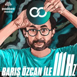 Barış Özcan ile 111 Hz Podcast artwork