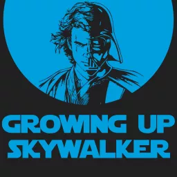 Growing Up Skywalker