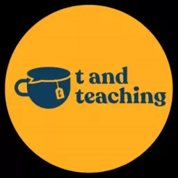 TandTeaching - The Educational Podcast artwork
