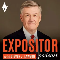 Expositor Podcast with Steven J Lawson artwork