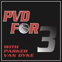 PVD For 3 with Parker Van Dyke Podcast artwork