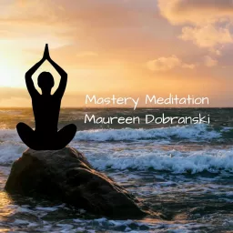 Mastery Meditation - Guided Meditations with I AM AFFIRMATIONS Podcast artwork