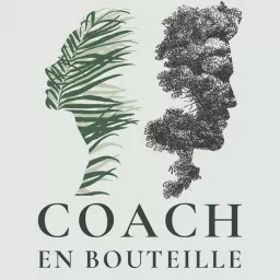 Coach En Bouteille Podcast artwork