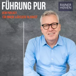 Führung Pur - Dein Podcast für innere und äußere Klarheit artwork