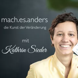 mach es anders - die Kunst der Veränderung