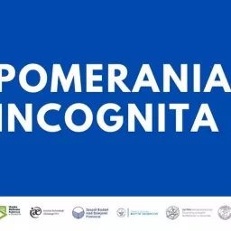 Pomerania incognita Podcast artwork