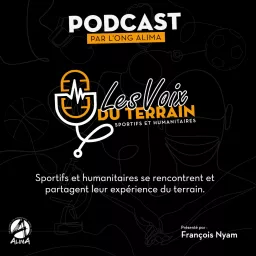 LES VOIX DU TERRAIN : SPORTIFS ET HUMANITAIRES Podcast artwork