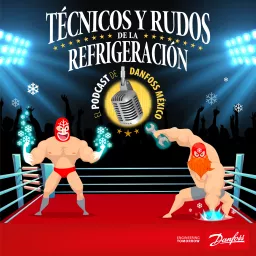 Técnicos y Rudos de la Refrigeración Podcast artwork