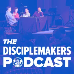 The DiscipleMakers Podcast artwork