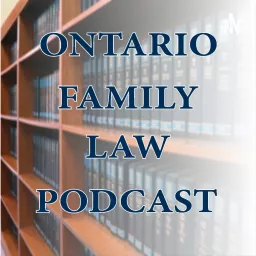 Ontario Family Law Podcast