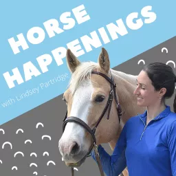 Horse Happenings with Lindsey Partridge Podcast artwork