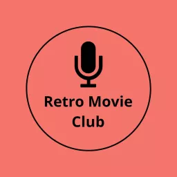 Retro Movie Club Podcast artwork