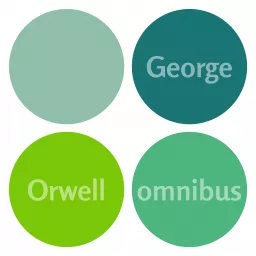 George Orwell omnibus Podcast artwork