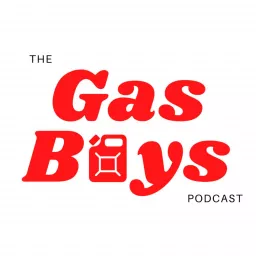 The Gas Boys Podcast artwork
