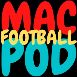 MAC Football Pod Podcast artwork