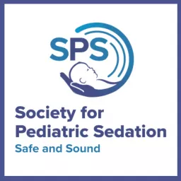 Society for Pediatric Sedation (SPS) Podcast artwork