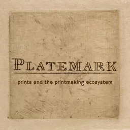 Platemark: prints and the printmaking ecosystem